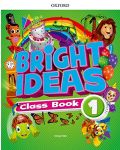 Oxford Bright Ideas Level 1 Class Book / Английски език - ниво 1: Учебник - 1t