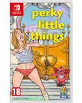 Perky Little Things (Nintendo Switch) - 1t