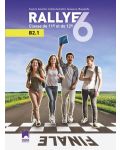 Rallye 6 (B2.1) classe de 11 et de 12 / Френски език за 11. и 12. клас. Учебна програма 2023/2024 (Просвета) - 1t