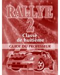 Rallye 2: Френски език - 8. клас (книга за учителя) - 1t