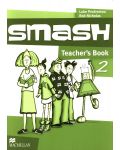 Smash 2: Teacher's Book / Английски език (Книга за учителя) - 1t