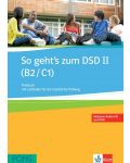So geht's zum DSD II: Тестове по немски език - ниво B2 и С1 + CD и DVD - 1t