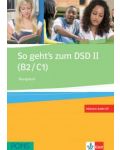 So geht's zum DSD II: Упражнения по немски език - ниво B2 и С1 + CD - 1t