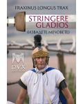 Stringere Gladios (Извадете мечовете) - 1t