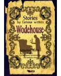 Stories by famous writers: Wodehouse - adapted (Адаптирани разкази - английски: Удхаус) - 1t