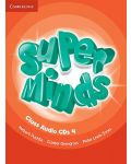 Super Minds Level 4 Class Audio CDs / Английски език - ниво 4: 4 аудиодиска - 1t