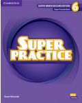 Super Minds 2nd Еdition Level 6 Super Practice Book British English / Английски език - ниво 6: Тетрадка с упражнения - 1t