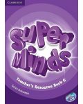 Super Minds Level 6 Teacher's Resource Book with Audio CD / Английски език - ниво 6: Книга за учителя с допълнителни материали - 1t