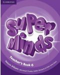 Super Minds Level 6 Teacher's Book / Английски език - ниво 6: Книга за учителя - 1t