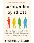 Surrounded by Idiots: The Four Types of Human Behavior and How to Effectively Communicate with Each in Business (and in Life) - 1t
