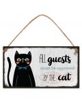 Табелка - All guest must be approved by the cat - 1t