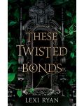 These Twisted Bonds - 1t