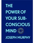 The Power of Your Subconscious Mind: The Complete Original Edition (With Bonus Material) - 1t
