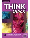 Think Quick Level 2B Student's Book and Workbook / Английски език - ниво 2: Учебник и учебна тетрадка - 1t