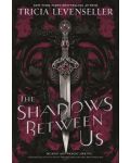 The Shadows Between Us (Special Edition) - 1t