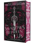 The Shadows Between Us (Special Edition) - 2t