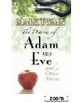 The Diaries of Adam and Eve and Other Stories - 1t