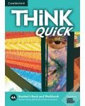 Think Quick Level 4A Student's Book and Workbook / Английски език - ниво 4: Учебник и учебна тетрадка - 1t