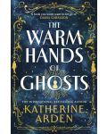 The Warm Hands of Ghosts - 1t