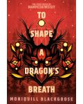 To Shape a Dragon's Breath - 1t