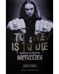 To Live Is To Die: Животът и смъртта на Клиф Бъртън от Metallica - 1t