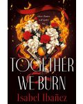 Together We Burn - 1t