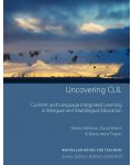 Uncovering CLIL: Content and Language Integrated Learning in Bulingual and Multilingual Educatin (Books for Teachers) / Ръководоство за учители - 1t