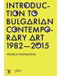 Introduction to bulgarian contemporary art 1982 – 2015 - 1t