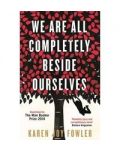 We are All Completely Beside Ourselves - 1t
