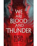 We are Blood and Thunder - 1t
