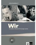 Wir 1: Учебна система по немски език - ниво А1 (книга за учителя) - 1t