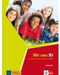 Wir Neu В1: Arbeitsbuch / Немски език - ниво В1: Учебна тетрадка - 1t