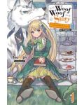 Woof Woof Story: I Told You to Turn Me Into a Pampered Pooch, Not Fenrir!, Vol. 1 (Light Novel) - 1t