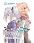 WorldEnd: What Do You Do at the End of the World? Are You Busy? Will You Save Us?, Vol. 2 - 1t