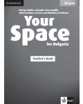 Your Space for Bulgaria 6th grade: Teacher's Book  /Книга за учителя по английски език - 6. клас. Учебна програма 2018/2019 (Клет) - 1t