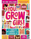 You Grow Girl!: The Complete No Worries Guide to Growing Up - 1t