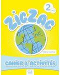 Zig Zag 2: Cahier d'Activites / Тетрадка по френски език за 2. - 4. клас (ниво A1.2) - 1t