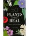50 Plants that Heal: Discover Medicinal Plants - A Card Deck - 1t