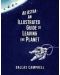 Ad Astra An Illustrated Guide to Leaving the Planet - 1t