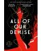All of Our Demise (All of Us Villains, 2)  - 1t
