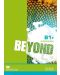 Beyond B1+: Workbook / Английски език - ниво B1+ Учебна тетрадка - 1t