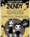 Bendy and the Ink Machine Updated Employee Handbook - 1t