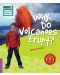 Cambridge Young Readers: Why Do Volcanoes Erupt? Level 4 Factbook - 1t