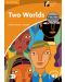 Cambridge Experience Readers: Two Worlds Level 4 Intermediate - 1t