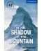 Cambridge English Readers: In the Shadow of the Mountain Level 5 - 1t