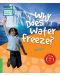 Cambridge Young Readers: Why Does Water Freeze? Level 3 Factbook - 1t
