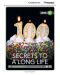 Cambridge Discovery Education Interactive Readers: Secrets to a Long Life - Level B1 (Адаптирано издание: Английски) - 1t