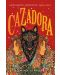 Cazadora: A Novel (Wolves of No World, 2) - 1t