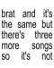 Charli XCX - Brat And It’s The Same But There’s Three More Songs So It’s Not (CD) - 1t