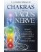 Chakras and the Vagus Nerve: Tap Into the Healing Combination of Subtle Energy & Your Nervous System - 1t